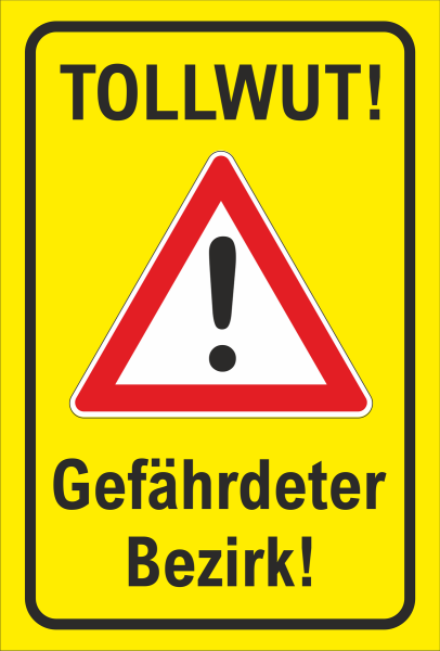 Gelbes Warnschild mit Warnsymbol und Text Gefahr Tollwut